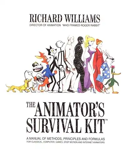 The Animators Survival Kit: A Manual of Methods, Principles and Formulas for Classical 2D, Computer, Games & 3D Animators